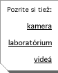 Pozrite si tieÅ:   kamera  laboratÃrium  videÃ