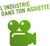 L'industrie dans ton assiette