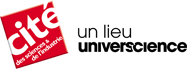 Cité des sciences et de l'industrie, un lieu universcience