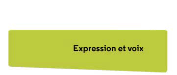 Expression et voix