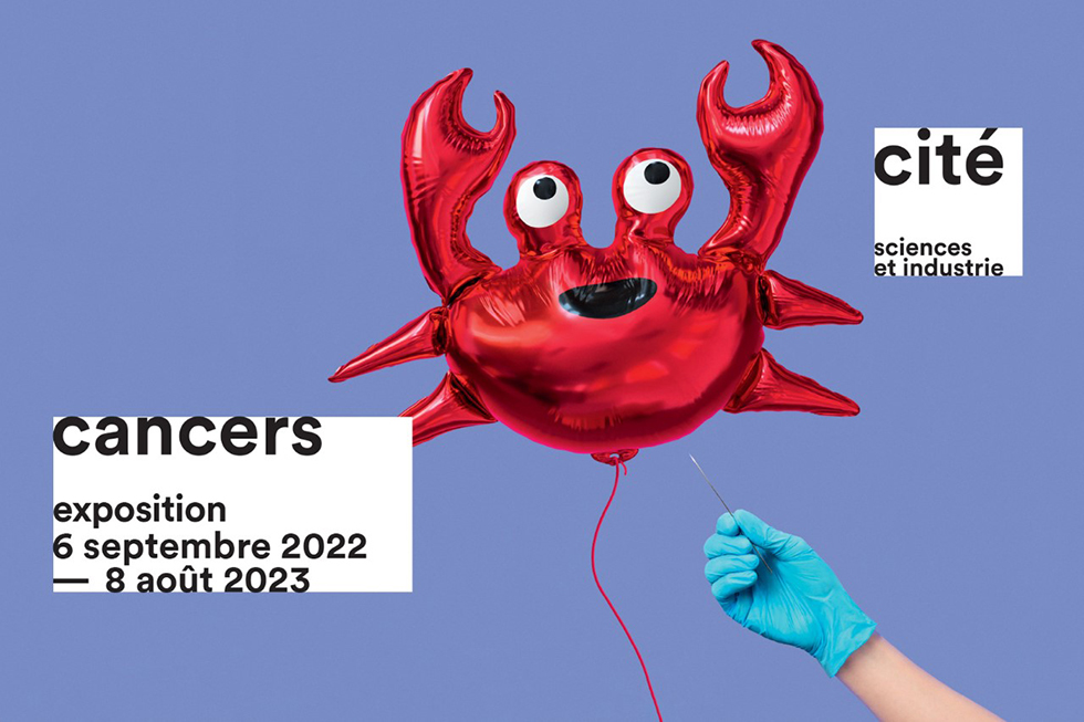 [Translate to Anglais:] Affiche de l'exposition Cancers - 6 septembre 2022 au 8 août 2023